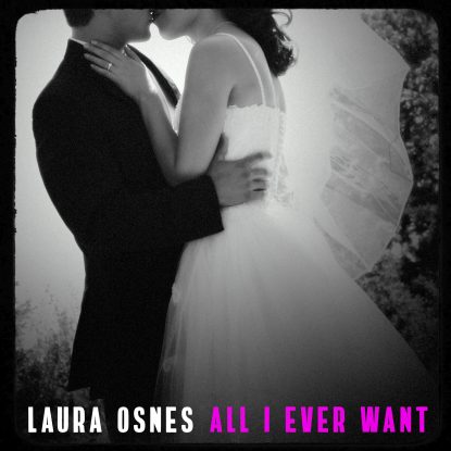 All I Ever Want, by Laura Osnes